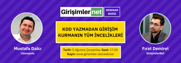 Webinar: Mustafa Dalcı İle Kod Yazmadan Girişim Kurmak [Hediye Eğitim]