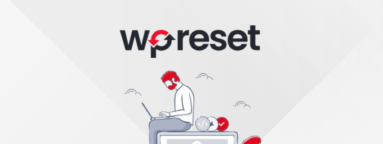 WP Reset: WordPress Sitenizin Yetenekli Muhafızı [Fırsat]