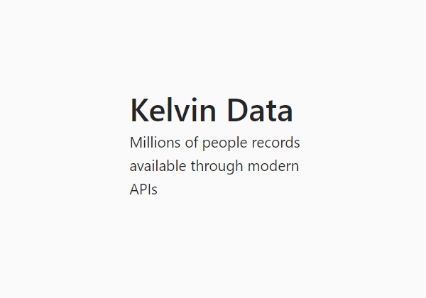 Kelvin Data: Milyonlarca Kişi Bilgisine API İle Ulaşın